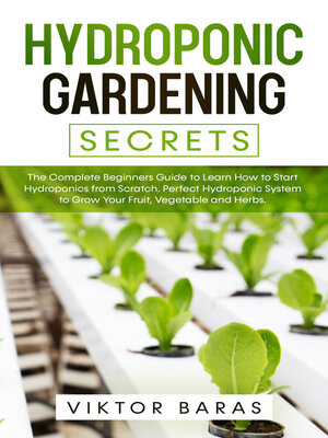 cover image of Hydroponic Gardening Secrets